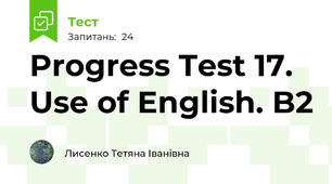 Progress Test 17. Use of English. B2  