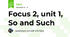 Focus 2, unit 1, So and Such