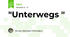 "Unterwegs "