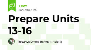 Prepare Units 13-16