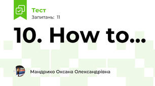 10. How to...
