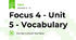 Focus 4 - Unit 5 - Vocabulary