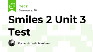 Smiles 2 Unit 3 Test