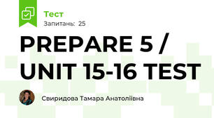 PREPARE 5 / UNIT 15-16 TEST