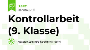 Kontrollarbeit (9. Klasse)