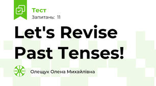 Let's Revise Past Tenses!