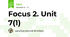 Focus 2. Unit 7(1)