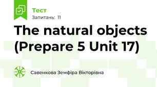 The natural objects (Prepare 5 Unit 17)