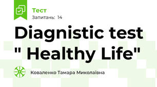 Diagnistic test " Healthy Life"