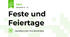 Feste und Feiertage