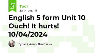 English 5 form Unit 10 Ouch! It hurts! 10/04/2024