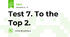 Test 7. To the Top 2.