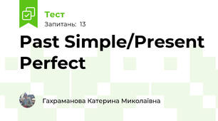 Past Simple/Present Perfect