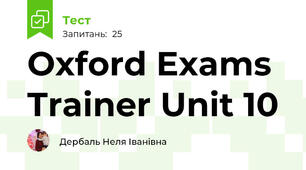  Oxford Exams Trainer Unit 10