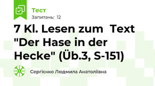 7 Kl. Lesen zum  Text "Der Hase in der Hecke" (Üb.3, S-151)