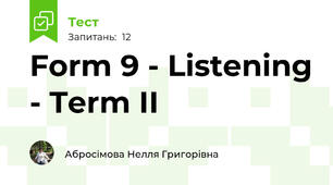 Form 9 - Listening - Term II