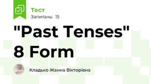 "Past Tenses" 8 Form