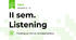 II sem. Listening