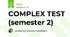 COMPLEX TEST (semester 2)