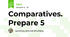 Comparatives. Prepare 5