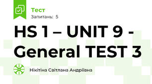 HS 1 – UNIT 9 - General TEST 3