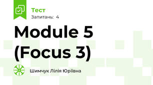 Module 5 (Focus 3)