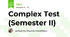 Complex Test (Semester II)