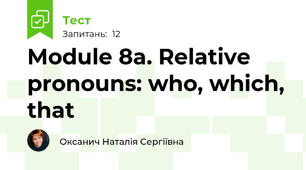 Module 8a. Relative pronouns: who, which, that
