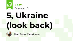 5, Ukraine (look back)