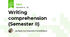 Writing comprehension (Semester II)