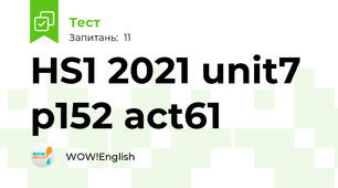 HS1 2021 unit7 p152 act61