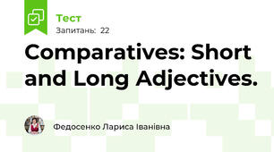 Comparatives: Short and Long Adjectives.