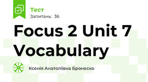 Focus 2 Unit 7 Vocabulary
