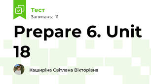 Prepare 6. Unit 18
