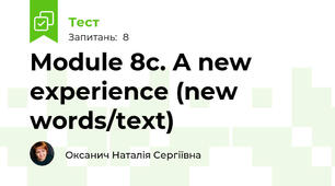 Module 8c. A new experience (new words/text)