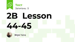 2B  Lesson 44-45