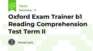 Oxford Exam Trainer b1 Reading Comprehension Test Term II
