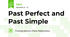 Past Perfect and Past Simple 