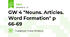 GW 4 "Nouns. Articles. Word Formation" p 66-69