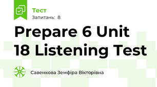 Prepare 6 Unit 18 Listening Test