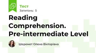 Reading Comprehension. Pre-intermediate Level