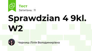 Sprawdzian 4 9kl. W2