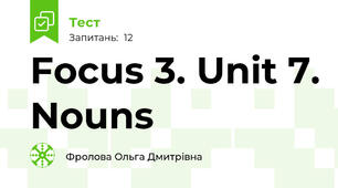 Focus 3. Unit 7. Nouns