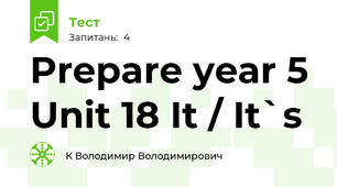  Prepare year 5 Unit 18 It / It`s
