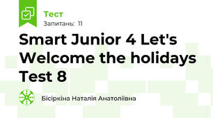 Smart Junior 4 Let's Welcome the holidays Test 8