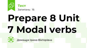Prepare 8 Unit 7 Modal verbs