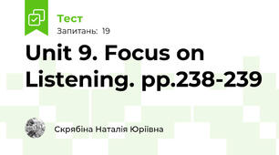 Unit 9. Focus on Listening. pp.238-239
