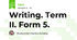 Writing. Term II. Form 5.