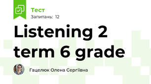 Listening 2 term 6 grade