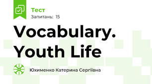Vocabulary. Youth Life